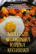 Cover-Bild zum Titel 'NAJLEPSZA MAROKA¿SKA KSI¿¿KA KUCHARSKA' von 'Daria Marciniak'