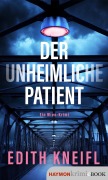 Cover-Bild zum Titel 'Der unheimliche Patient' von 'Edith Kneifl'