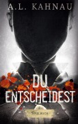 Cover-Bild zum Titel 'X - Du entscheidest' von 'A. L. Kahnau'