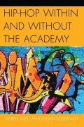 Cover-Bild zum Titel 'Hip-Hop within and without the Academy' von 'Karen Snell, Johan Söderman'