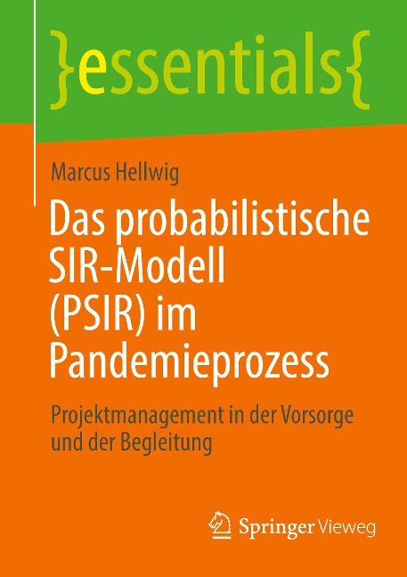 Das probabilistische SIR-Modell (PSIR) im Pandemieprozess - Marcus Hellwig