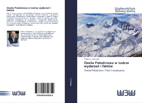 Osetia Po¿udniowa w lustrze wydarze¿ i faktów - Robert Kulumbegov