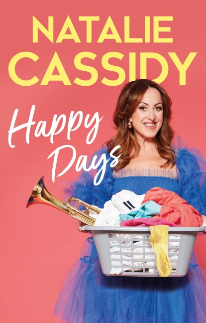 Happy Days - Natalie Cassidy