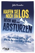 Cover-Bild zum Titel 'Kaufen Sie noch ein Los, bevor wir abstürzen' von 'Julia November'