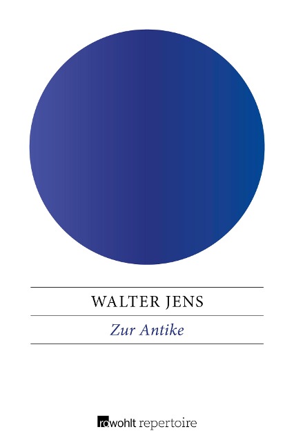 Zur Antike - Walter Jens