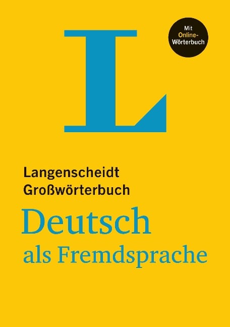 Langenscheidt Großwörterbuch Deutsch als Fremdsprache - mit Online-Wörterbuch - 
