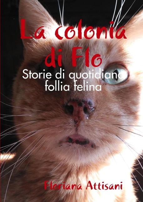 La colonia di Flo - Floriana Attisani