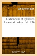 Cover-Bild zum Titel 'Dictionnaire et colloques, françois et breton' von 'Guillaume Quiquer'