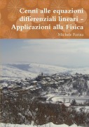 Cenni alle equazioni differenziali lineari - Applicazioni alla Fisica - Michele Farina