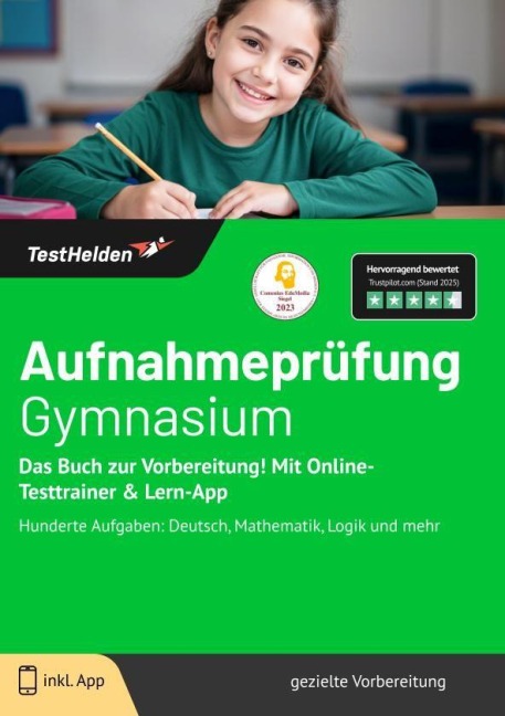 Aufnahmeprüfung Gymnasium: Das Buch zur Vorbereitung! Mit Online-Testtrainer & Lern-App - Hunderte Aufgaben: Deutsch, Mathematik, Logik und mehr - Tom Wenk