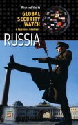 Cover-Bild zum Titel 'Global Security WatchâEUR"Russia' von 'Richard Weitz'