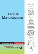Cover-Bild zum Titel 'Diario di Manutenzione - installazione di motori diesel bimotore' von 'Dennison Berwick'