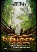 Cover-Bild zum Titel 'Evolution (1). Die Stadt der Überlebenden' von 'Thomas Thiemeyer'