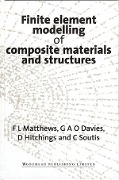 Cover-Bild zum Titel 'Finite Element Modelling of Composite Materials and Structures' von 'F L Matthews, G A O Davies, C. Soutis, D. Hitchings'