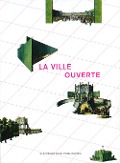 Cover-Bild zum Titel 'La ville ouverte. Politiche e poetiche dello spazio pubblico mediterraneo' von ''