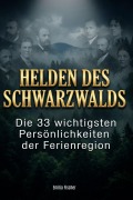Cover-Bild zum Titel 'Helden des Schwarzwalds' von 'Emilia Fischer'