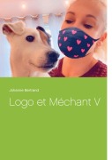 Cover-Bild zum Titel 'Logo et Méchant V' von 'Johanne Bertrand'