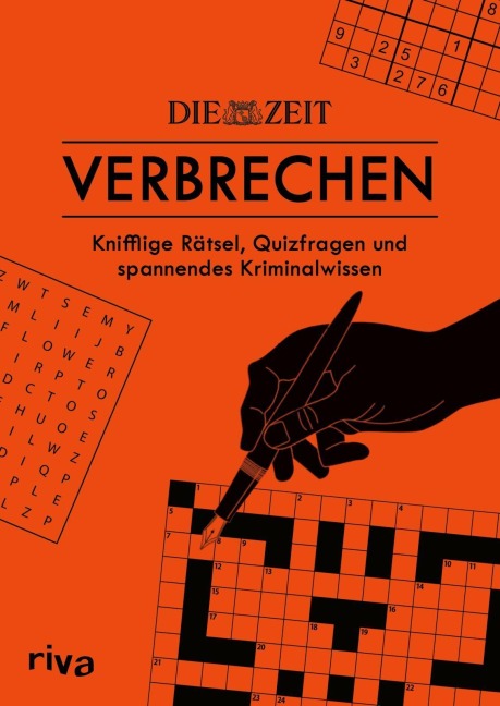 ZEIT Verbrechen - Knifflige Rätsel, Quizfragen und spannendes Kriminalwissen - 