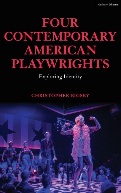 Four Contemporary American Playwrights - Christopher Bigsby