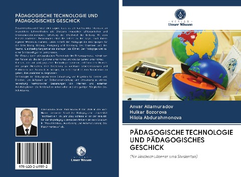 PÄDAGOGISCHE TECHNOLOGIE UND PÄDAGOGISCHES GESCHICK - Anvar Allamuradov, Hulkar Bozorova, Hilola Abdurahmonova