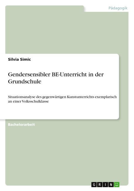 Gendersensibler BE-Unterricht in der Grundschule - Silvia Simic