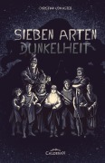 Cover-Bild zum Titel 'Sieben Arten Dunkelheit' von 'Christian von Aster'