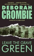 Cover-Bild zum Titel 'Leave the Grave Green' von 'Deborah Crombie'