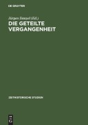 Cover-Bild zum Titel 'Die geteilte Vergangenheit' von ''