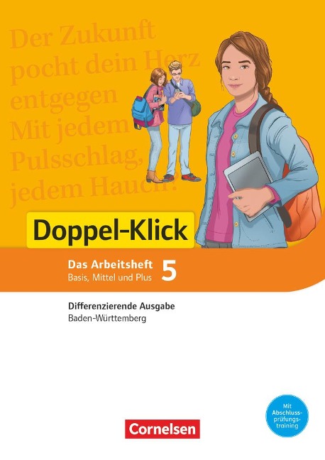 Doppel-Klick Band 5: 9. Schuljahr - Differenzierende Ausgabe Baden-Württemberg - Arbeitsheft mit Lösungen - Werner Bentin, Annette Brosi, Silke Müller, Martina Schulz-Hamann, Gila Tautz