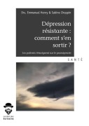 Cover-Bild zum Titel 'Dépression résistante' von 'Henry Emmanuel & Sabine Choppin'