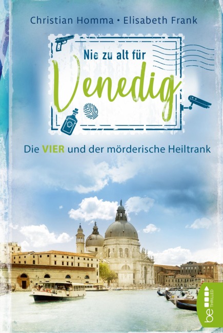 Nie zu alt für Venedig - Christian Homma, Elisabeth Frank