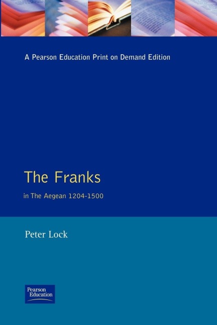 The Franks in the Aegean - Peter Lock