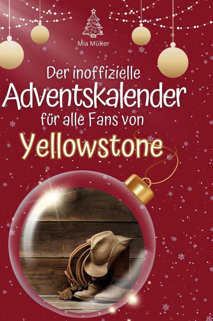 Der inoffizielle Adventskalender für alle Fans von Yellowstone - Mia Müller