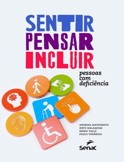 Sentir, pensar, incluir - Andreza Matsumoto, Izete Malaquias, Mário Valle, Paulo Venâncio