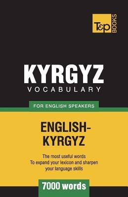 Kyrgyz vocabulary for English speakers - 7000 words - Andrey Taranov