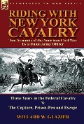 Cover-Bild zum Titel 'Riding with New York Cavalry' von 'Willard W Glazier'