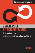 Cover-Bild zum Titel 'Zweierlei Antisemitismus' von 'Georg Auernheimer'