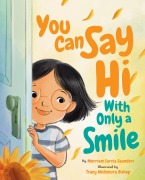 Cover-Bild zum Titel 'You Can Say Hi with Only a Smile' von 'Merriam Sarcia Saunders'