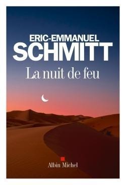 La nuit de feu - Éric-Emmanuel Schmitt