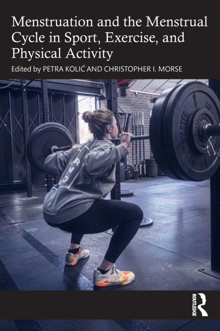 Menstruation and the Menstrual Cycle in Sport, Exercise, and Physical Activity - 
