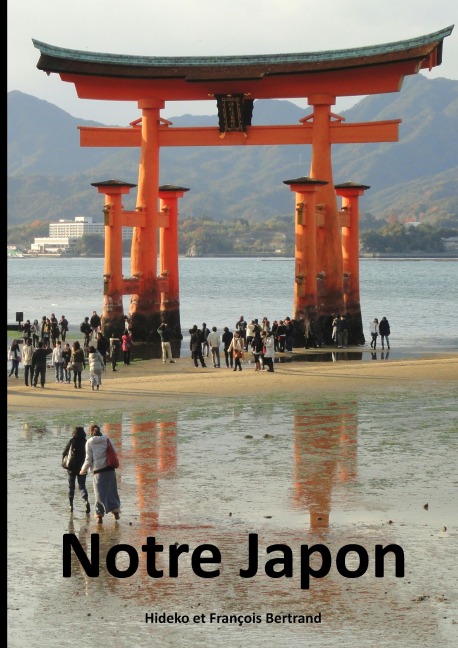 Notre Japon - Hideko Bertrand, François Bertrand