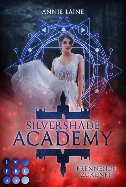 Silvershade Academy 2: Brennende Zukunft - Annie Laine
