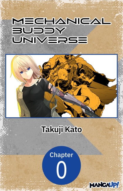 Mechanical Buddy Universe #000 - Takuji Kato
