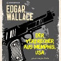 Der Verbrecher aus Memphis, USA - Edgar Wallace