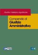 Cover-Bild zum Titel 'Compendio di Giustizia Amministrativa' von 'Giustino Valeriano Agostinone'