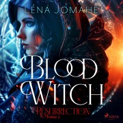 Cover-Bild zum Titel 'Blood Witch, Résurrection Tome 2' von 'Léna Jomahé'