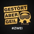 Cover-Bild zum Titel '#ZWEI' von 'Gestört Aber Geil'