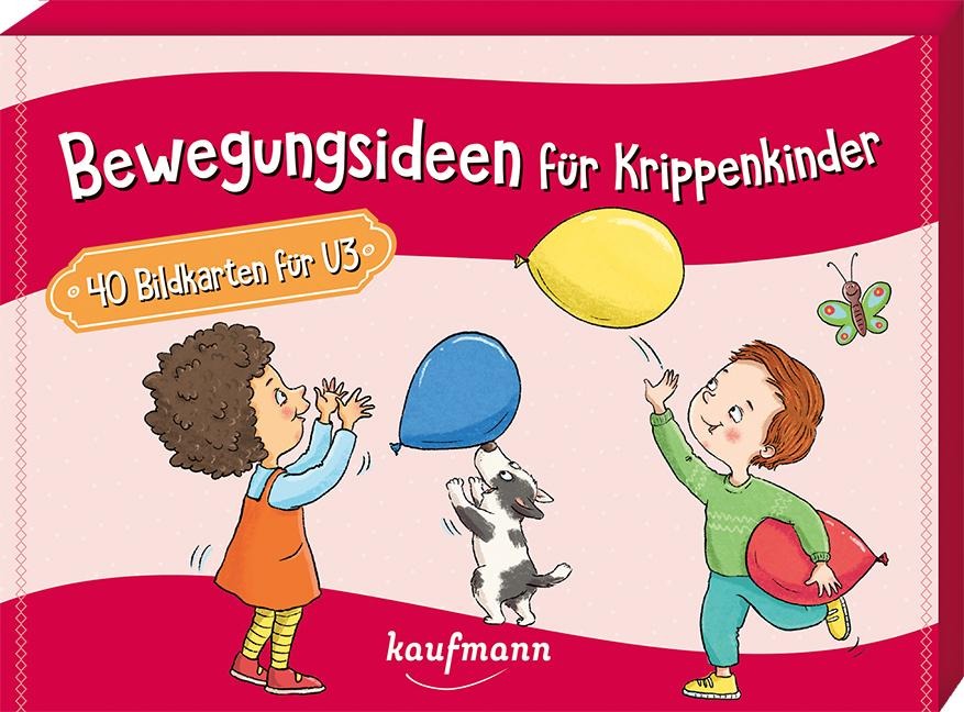 Bewegungsideen für Krippenkinder - Lena Buchmann