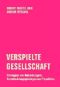 Verspielte Gesellschaft - Gregor Ritschel, Robert Feustel