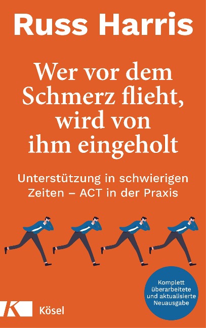 Wer vor dem Schmerz flieht, wird von ihm eingeholt - Russ Harris